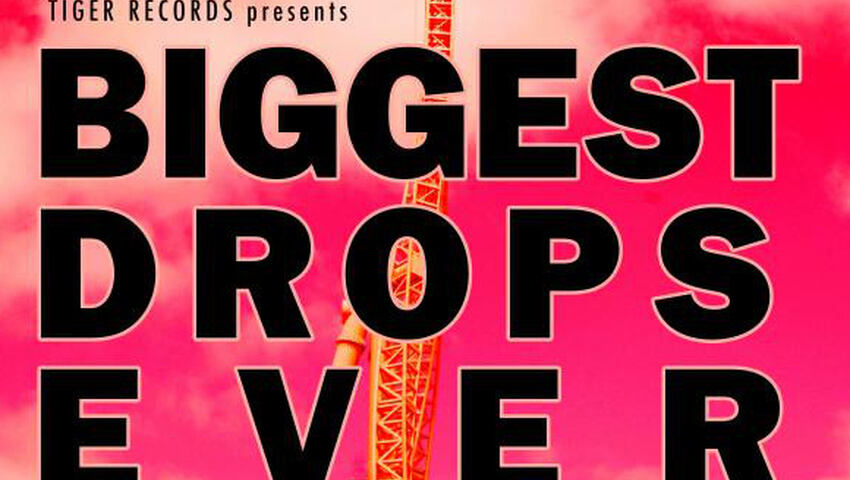 Ab sofort erhältlich: Der Sampler ,,Biggest Drops Ever" • Kategorie: